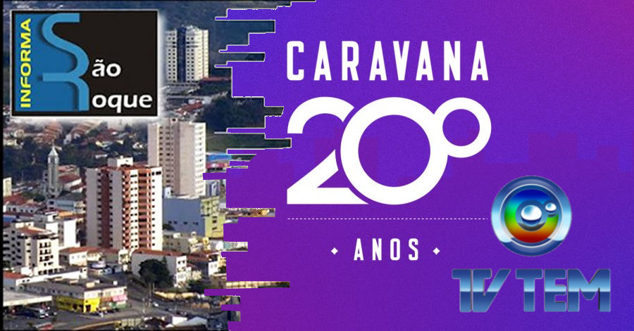 Caravana TV TEM chega em S o Roque nesta sexta feira Informa S o