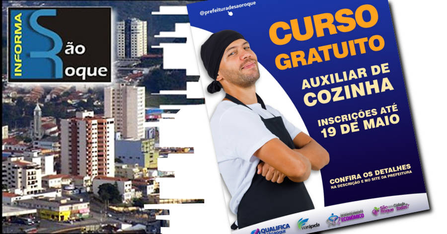 Programa Qualifica S O Roque E Via R Pida Oferecem Curso Gratuito Auxiliar De Cozinha Informa